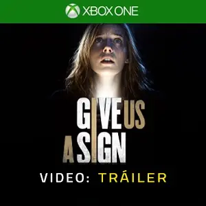 Give Us A Sign Xbox One - Tráiler