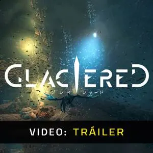 Glaciered - Video Tráiler