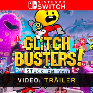 Glitch Busters Stuck on You - Tráiler en Vídeo