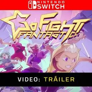 Go Fight Fantastic Nintendo Switch Tráiler del Juego
