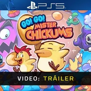 GO! GO! MISTER CHICKUMS PS5 - Tráiler del Vídeo