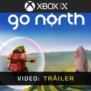 Go North Xbox Series - Tráiler