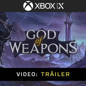 God of Weapons - Tráiler del Video