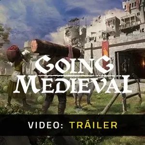 Going Medieval - Tráiler