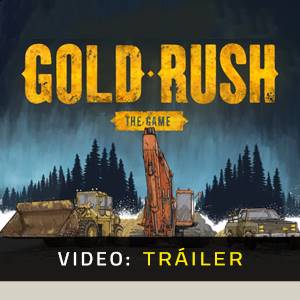 Gold Rush The Game Video Tráiler del Juego