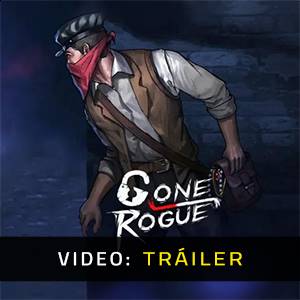 Gone Rogue - Tráiler