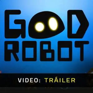 Good Robot - Video Tráiler