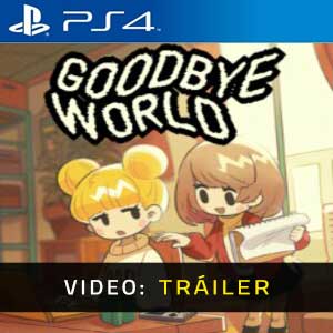 Goodbye World Tráiler de Video