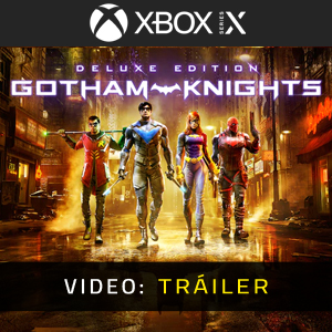 Gotham Knights Deluxe - Remolque