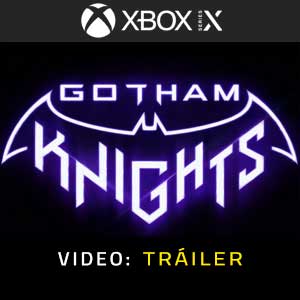 Gotham Knights Xbox Series Video del Trailer