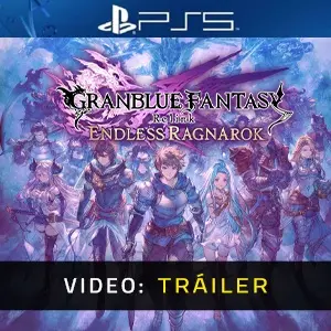 Granblue Fantasy Relink Endless Ragnarok - Tráiler