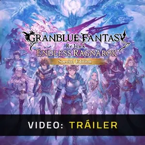 Granblue Fantasy: Relink - Endless Ragnarok Upgrade Kit (Special Edition) - Video Tráiler