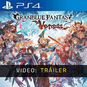 Granblue Fantasy Versus PS4 - Tráiler