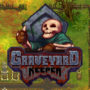Graveyard Keeper es el lado mas oscuro de los juegos de gestión y simulación
