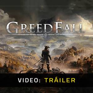 GreedFall Tráiler en Vídeo