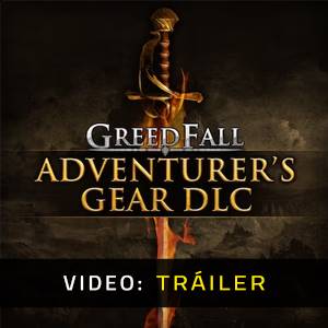 GreedFall Adventurer's Gear - Tráiler