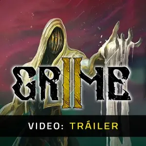 Grime 2 - Tráiler