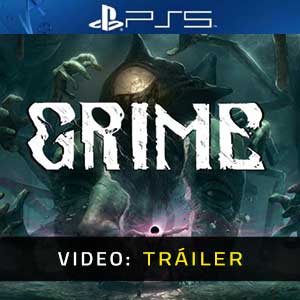 Grime PS5 Vídeo En Tráiler