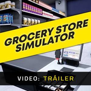 Grocery Store Simulator - Tráiler de Video