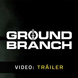 Ground Branch Tráiler de Video