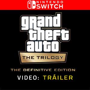 GTA The Trilogy The Definitive Edition Nintendo Switch Vídeo En Tráiler