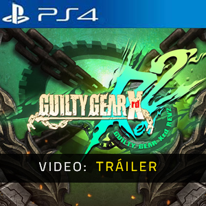 GUILTY GEAR Xrd REV 2 Upgrade PS4 - Tráiler