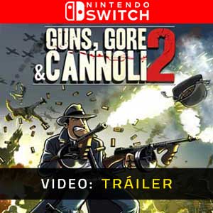Guns, Gore and Cannoli 2 Nintendo Switch Vídeo En Tráiler