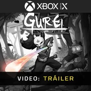 Gurei Xbox Series - Tráiler