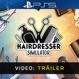 Hairdresser Simulator Tráiler del Juego