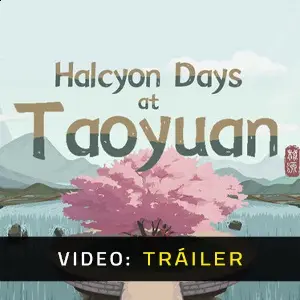 Halcyon Days at Taoyuan - Tráiler