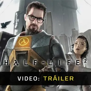 Half Life 2 - Tráiler