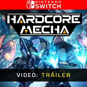 HARDCORE MECHA - Tráiler de Video