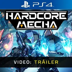 HARDCORE MECHA - Tráiler de Video