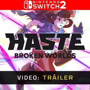 Haste Nintendo Switch 2 - Video Tráiler