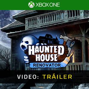 Haunted House Renovator Xbox One - Tráiler de Video