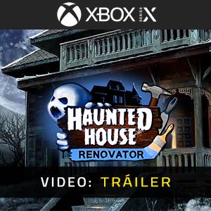 Haunted House Renovator Xbox Series - Tráiler de Video