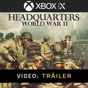 Headquarters World War 2 Tráiler del Juego
