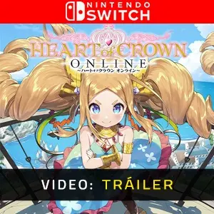 HEART of CROWN Online Nintendo Switch - Tráiler