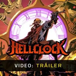 Hell Clock - Tráiler del Juego