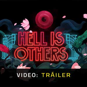 Hell is Others - Vídeo de la campaña