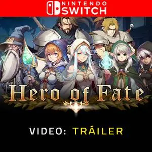 Hero of Fate Nintendo Switch - Tráiler del Juego
