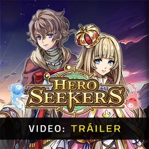 Hero Seekers - Tráiler