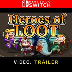 Heroes of Loot 2 Nintendo Switch- Tráiler