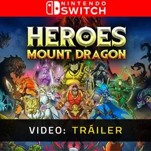 Heroes of Mount Dragon Nintendo Switch - Tráiler del Juego