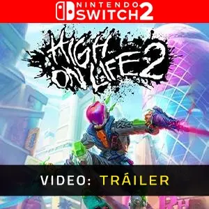 High On Life 2 Nintendo Switch 2 - Tráiler