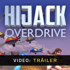 Hijack Overdrive Tráiler del Juego