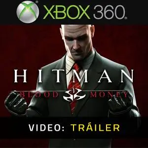 Hitman: Blood Money Xbox 360 - Tráiler del Juego