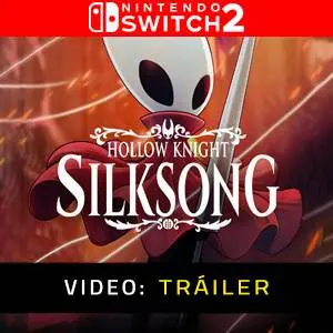 Hollow Knight Silksong Nintendo Switch 2- Tráiler de Video