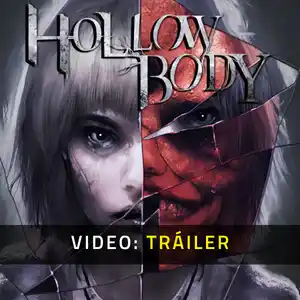 Hollowbody - Tráiler del vídeo