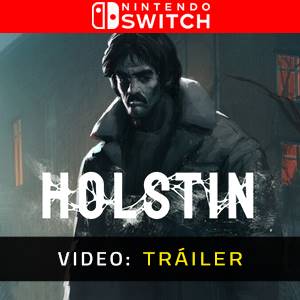 Holstin Tráiler en Vídeo